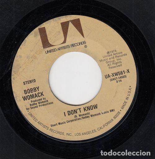 Discos de vinilo: BOBBY WOMACK - I DONT KNOW - SINGLE DE VINILO EDITADO EN U.S.A. # - Foto 1