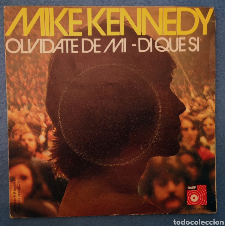 Discos de vinilo: MIKE KENNEDY - OLVIDATE DE MI - DI QUE SI - Foto 1