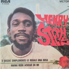 Discos de vinilo: SINGLE - HENRY STEPHEN - O QUIZAS SIMPLEMENTE LE REGALE UNA ROSA - 1969. Lote 296882233