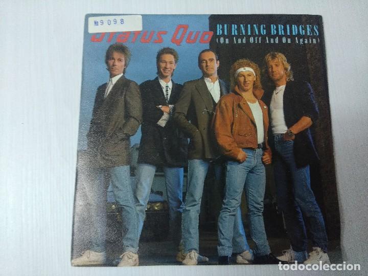 Discos de vinilo: STATUS QUO/BURNING BRIDGES/SINGLE PROMOCIONAL. - Foto 1