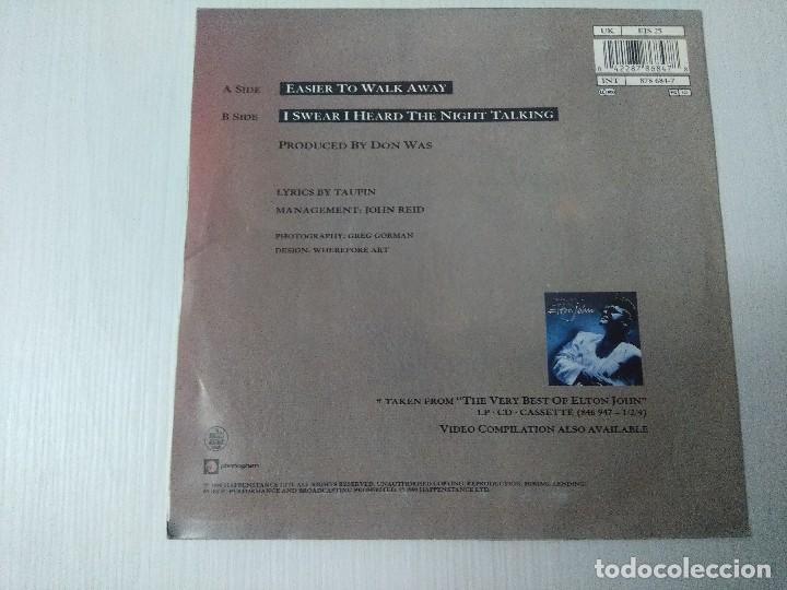 Discos de vinilo: ELTON JOHN/EASIER TO WALK AWAY/SINGLE. - Foto 3