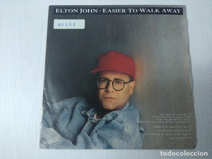 Discos de vinilo: ELTON JOHN/EASIER TO WALK AWAY/SINGLE. - Foto 1