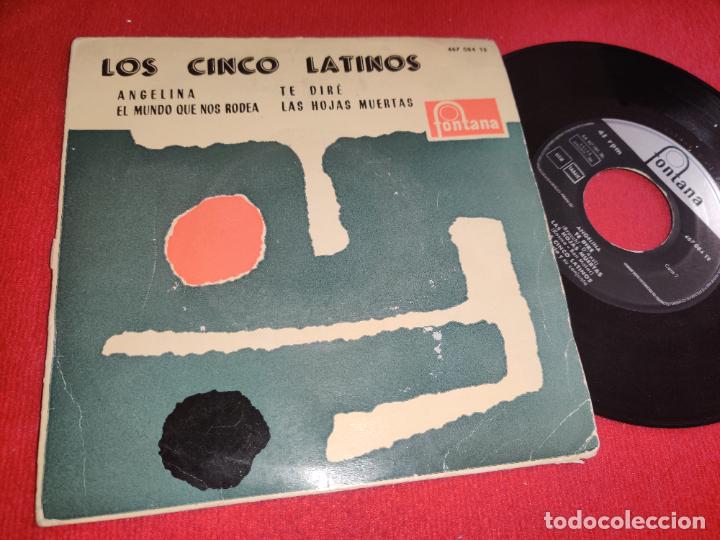 Discos de vinilo: LOS CINCO LATINOS Angelina/El mundo que nos rodea/Te dire/Las hojas muertas EP 7 1960 Fontana - Foto 1 - 297165753