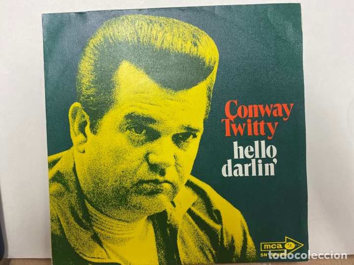 Discos de vinilo: Conway Twitty - Hello Darlin (7&rdquo;, Single) - Foto 1
