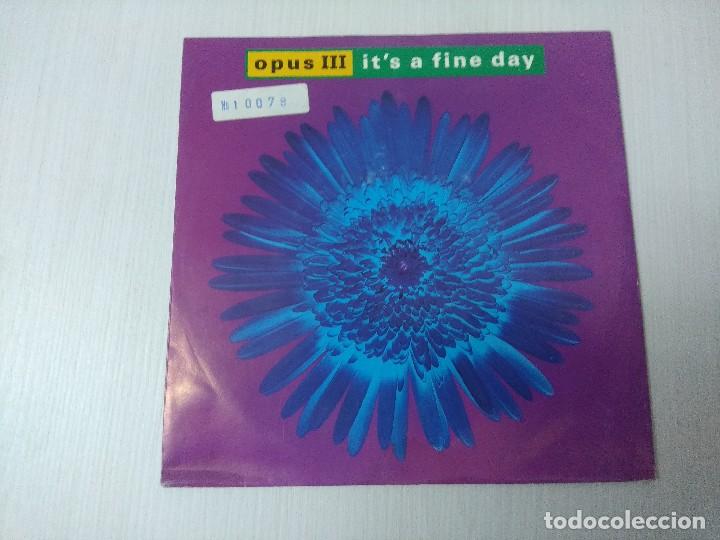 Discos de vinilo: OPUS/ITS A FINE DAY/SINGLE. - Foto 1
