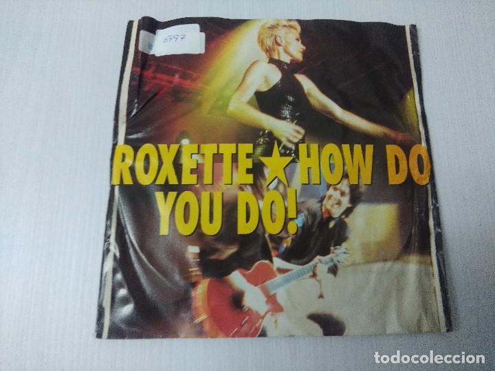 Discos de vinilo: ROXETTE/HOW DO YOU DO/SINGLE. - Foto 1