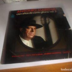 Discos de vinilo: ANTONIO MAIRENA (CIEN AÑOS DE CANTE GITANO VOL.3) / SOLEA BAILABLE + 3 (EP 1965). Lote 297370953