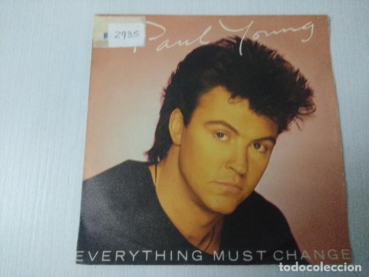 Discos de vinilo: PAUL YOUNG/EVERYTHING MUST CHANGE/SINGLE. - Foto 1