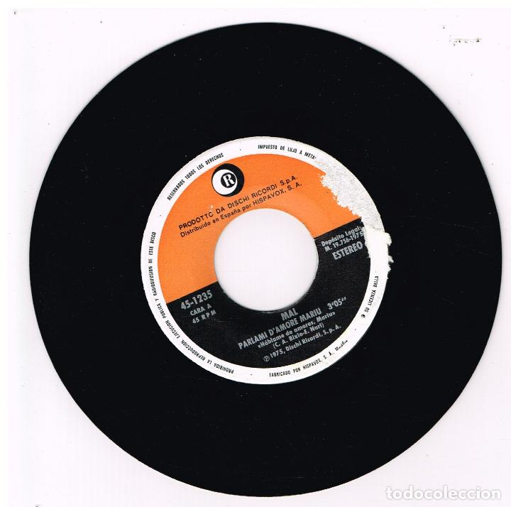 Dischi in vinile: MAL - PARLAMI D'AMORE MARIU / OH PICCOLINA - SINGLE 1975