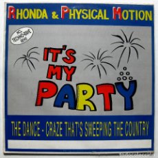 Discos de vinilo: RHONDA & PHYSICAL MOTION - IT'S MY PARTY - MAXI MAX MUSIC 1992 BPY