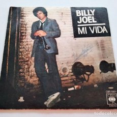 Discos de vinilo: VINILO SINGLE DE BILLY JOEL. MI VIDA. 1978.. Lote 298191673