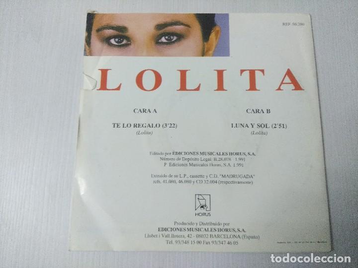 Discos de vinilo: LOLITA/TE LO REGALO/SINGLE. - Foto 3