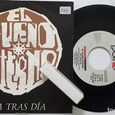 Discos de vinilo: EL SUEÑO ETERNO SINGLE VINILO DÍA TRAS DÍA P.D.I.