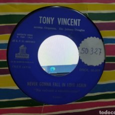 Discos de vinilo: TONY VINCENT SINGLE NEVER GONNA FALL IN LOVE AGAIN / PRETTY VIOLET ESPAÑA 1961