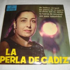 Discos de vinilo: LA PERLA DE CÁDIZ.. Lote 298269043