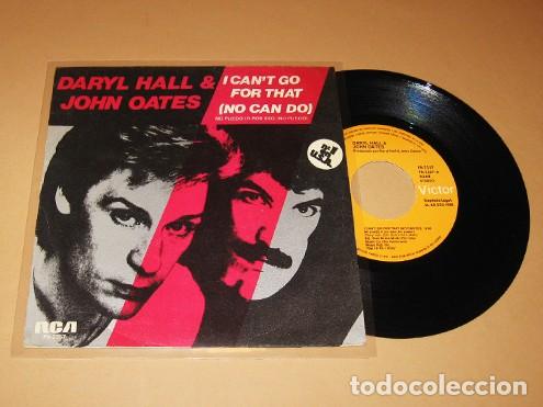 Discos de vinilo: DARYL HALL & JOHN OATES - I CAN'T GO FOR THAT - SINGLE N&ordm;1 USA - 1981 - SPAIN