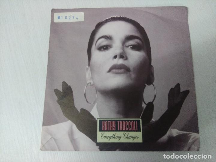 Discos de vinilo: KATHY TROCCOLI/EVERYTING CHANGES/SINGLE. - Foto 1