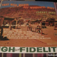 Discos de vinilo: LP JOHNNY BOND THAT WILD WICKED BUT WONDERFUL WEST OFFICIAL 9000 COUNTRY