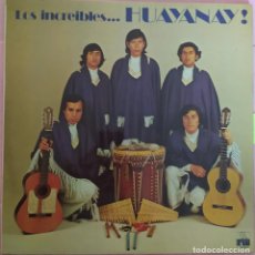 Dischi in vinile: LP HUAYANAY - LOS INCREIBLES... - ARIOLA 89.442-1 - SPAIN PRESS (EX/EX+)