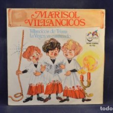 Discos de vinilo: MARISOL - VILLANCICOS DE TRIANA / LA VIRGEN VA CAMINANDO - SINGLE. Lote 298832923