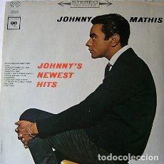 Discos de vinilo: JOHNNY MATHIS - JOHNNY'S NEWEST HITS. Lote 298910643
