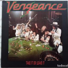 Discos de vinilo: VENGEANCE. TAKE IT OR LEAVE IT. HOLLAND 1987.. Lote 299000843