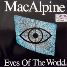 Discos de vinilo: MACALPINE. EYES OF THE WORLD. 1990.. Lote 299004958