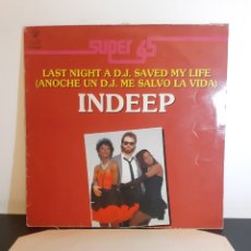 Discos de vinilo: *INDEEP. ANOCHE UM D.J. ME SALVO LA VIDA. 1983. ESP.. Lote 299025648