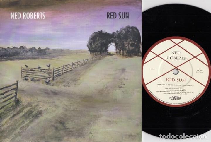 Discos de vinilo: NED ROBERTS - RED SUN - SINGLE DE VINILO # - Foto 1