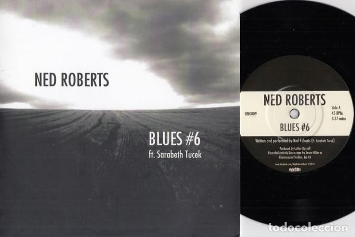 Discos de vinilo: NED ROBERTS - BLUES # 6 - SINGLE DE VINILO # - Foto 1