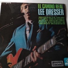 Discos de vinilo: LEE DRESSER, EL CAMINO REAL,1969, ED INGLESA. Lote 299268468