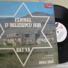 Discos de vinilo: ISRAEL D' AUJOURD' HUI -BAT'YA -LP ED. FRANCESA. Lote 299511818