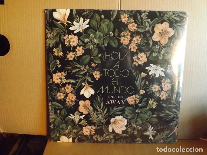 Discos de vinilo: HOLA A TODO EL MUNDO ---- AWAY --- NUEVO - Foto 1