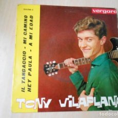 Discos de vinilo: TONY VILAPLANA, EP, IL TANGACCIO + 3, AÑO 1963, VERGARA 35.0.046 C