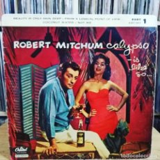 Discos de vinilo: ROBERT MITCHUM WITH CALYPSO BAND ‎- CALYPSO - IS LIKE SO! PART 1 7” EP 1958 RARA EDICION ESPAÑOLA. Lote 299996548