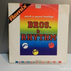 Discos de vinilo: DISCO VINILO MAXI. BROS. & RHYTHM – SUCH A GOOD FEELING. 45 RPM.. Lote 300018698