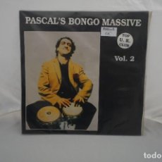 Discos de vinilo: MAXI-SINGLE / PASCAL'S BONGO MASSIVE ‎– VOLUME II