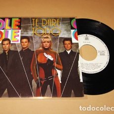 Discos de vinilo: OLE OLE Y MARTA SANCHEZ - TE DARÉ TODO - SINGLE - 1990. Lote 269176418