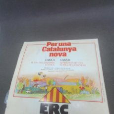 Discos de vinilo: DISCO DE VINILO ERC PER UNA CATALUNYA NOVA INCLUYE L'ESTACA MUY RARO!!! 1980. Lote 300414673
