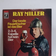 Discos de vinilo: RAY MILLER, DER BESTE FEUERLOSCHER... (COLUMBIA 1972,ORIG.DEUTSCH) -SINGLE- HUMOR CERVECERO. Lote 300432478