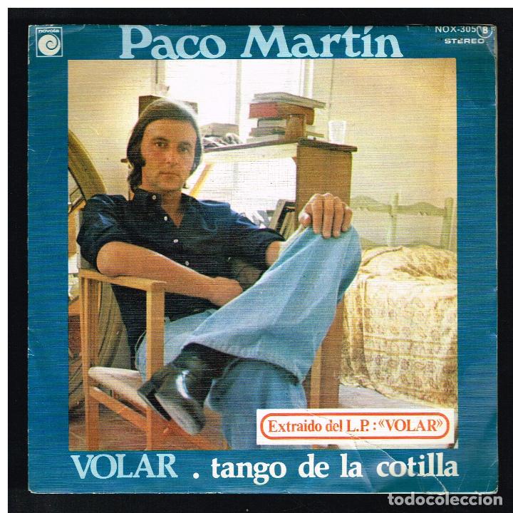 Discos de vinilo: PACO MART&Iacute;N - VOLAR / TANGO DE LA COTILLA - SINGLE 1978 - Foto 1