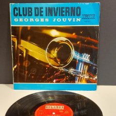 Discos de vinilo: 10 PULGADAS !! GEORGES JOUVIN / CLUB DE INVIERNO / LP - ORLADOR-1966 / MBC. ***/***. Lote 301137138