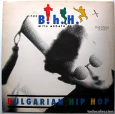Discos de vinilo: THE B.H.H. WITH ARDATH BEY - BULGARIAN HIP HOP - MAXI CHRYSALIS 1988 BPY