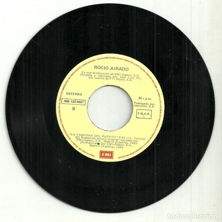 Discos de vinilo: ROCIO JURADO - ROCIO DE LUNA BLANCA / LA TABERNA DEL PUERTO - EMI ODEON - 1990 - Foto 3 - 301253378