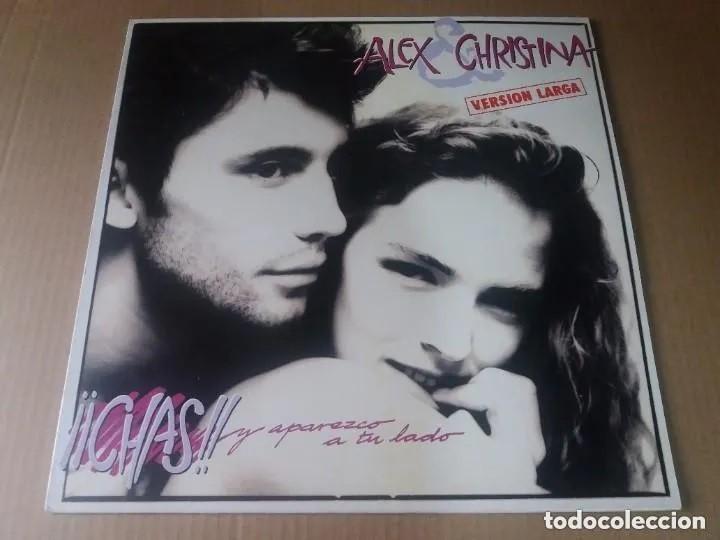 ALEX Y CHRISTINA / CHAS! Y APAREZCO A TU LADO / MAXI-SINGLE 12 PULGADAS (Música - Discos de Vinilo - Maxi Singles - Grupos Españoles de los 70 y 80)