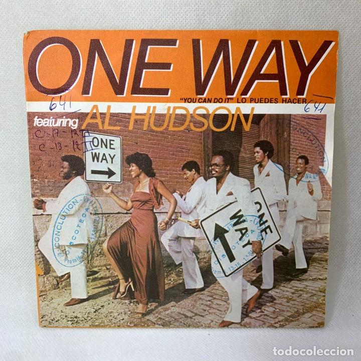 Discos de vinilo: SINGLE ONE WAY - AL HUDSON - ESPAÑA - AÑO 1979 - Foto 1 - 301557093