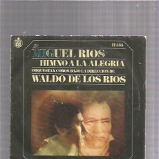 Discos de vinil: MIGUEL RIOS HIMNO A LA ALEGRIA. Lote 301632318