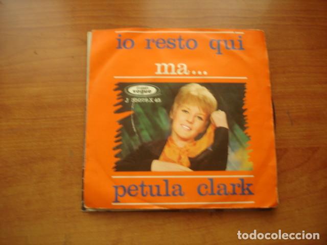 Discos de vinilo: Petula Clark Io Resto Qui / Ma ... - Foto 1