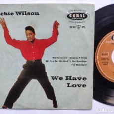 Discos de vinilo: JACKIE WILSON - EP SPAIN - EX * WE HAVE LOVE * CORAL 94 144 EPC * AÑO 1959. Lote 301753028