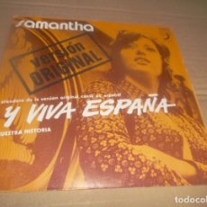 Discos de vinilo: SAMANTHA (EN ESPAÑOL) Y VIVA ESPAÑA / NUESTRA HISTORIA (SINGLE DISCOPHON 1972). Lote 301812258